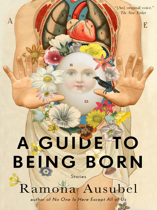 Title details for A Guide to Being Born by Ramona Ausubel - Wait list